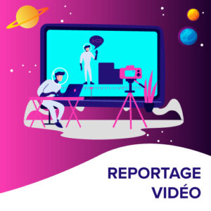 Reportage vidéo